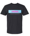 MOM Tshirt
